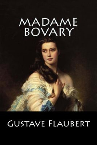 Book Madame Bovary: (Langue Française) Gustave Flaubert