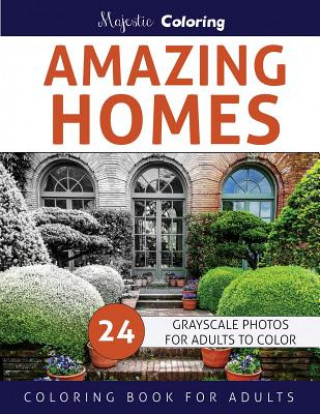 Книга Amazing Homes: Grayscale Coloring Book for Adults Majestic Coloring