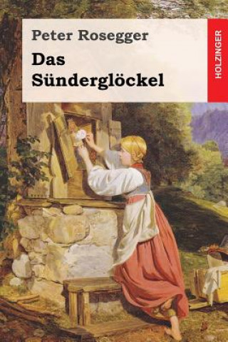Книга Das Sünderglöckel Peter Rosegger