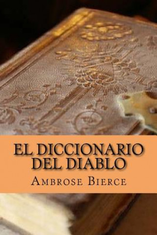 Buch diccionario del diablo (Spanish Edition) Ambrose Bierce