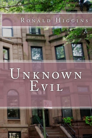 Knjiga Unknown Evil MR Ronald Higgins