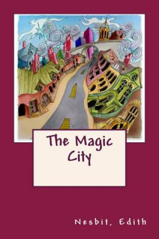 Book The Magic City Nesbit Edith