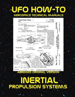 Книга Inertial Propulsion Systems: Scans of Government Archived Data on Advanced Tech Luke Fortune