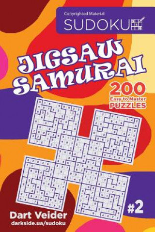 Kniha Sudoku Jigsaw Samurai - 200 Easy to Master Puzzles (Volume 2) Dart Veider