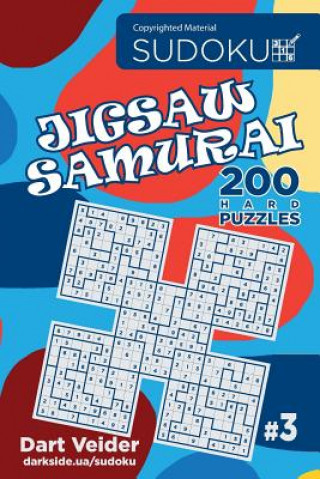 Kniha Sudoku Jigsaw Samurai - 200 Hard Puzzles (Volume 3) Dart Veider