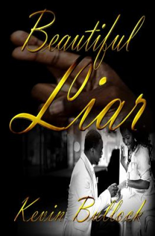 Knjiga Beautiful Liar Kevin Bullock