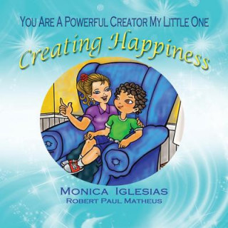 Buch Creating Happiness Monica Iglesias