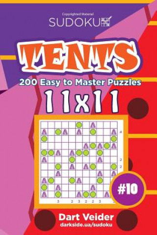 Kniha Sudoku Tents - 200 Easy to Master Puzzles 11x11 (Volume 10) Dart Veider