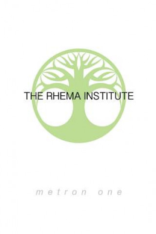 Книга The Rhema Institute: The Metron 1 (Basics) MR Adam T Marks