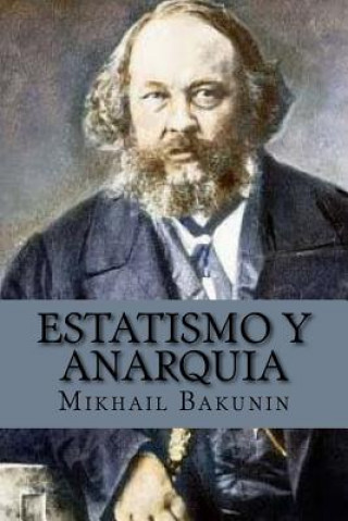 Kniha Estatismo y anarquia (Spanish Edition) Mikhail Bakunin