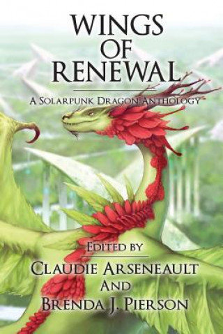 Kniha Wings of Renewal Claudie Arseneault