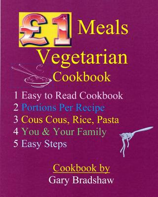 Книга ?1 Meals Vegetarian Cookbook MR Gary Bradshaw