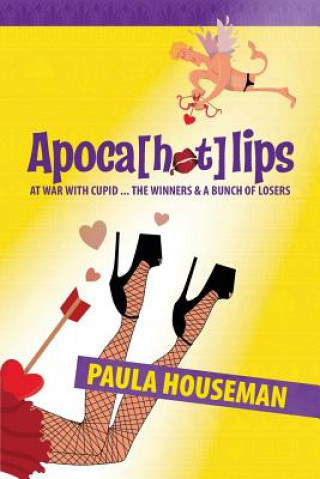 Kniha Apoca[hot]lips Paula Houseman