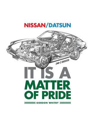 Könyv Nissan / Datsun It Is A Matter Of Pride MR Gordon Whitby