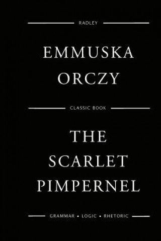 Carte The Scarlet Pimpernel Miss Emmuska Orczy