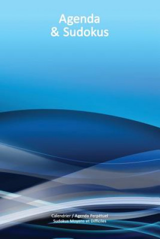 Книга Calendrier / Agenda Perpétuel avec Sudokus Moyens et Difficiles - Couverture Vagues Bleues (15 x 23 cm): 56 semaines + 112 Sudokus (56 Sudokus Moyens Virginie Cartonnet