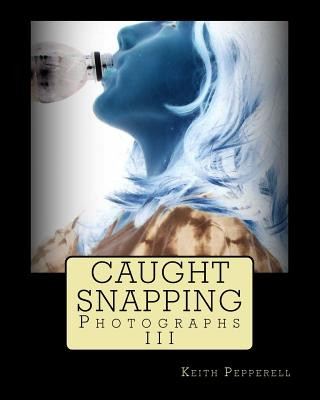 Knjiga Caught Snapping Keith Pepperell