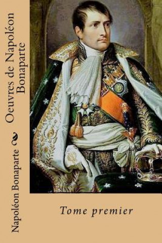 Carte Oeuvres de Napoleon Bonaparte Napoleon Bonaparte