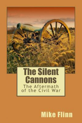 Knjiga The Silent Cannons Mike Flinn
