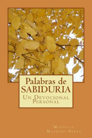 Knjiga Palabras de SABIDURIA: Un Devocional Personal Michelle Magrans-Perez