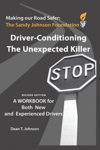 Knjiga Driver Conditioning - The Unexpected Killer Dean T Johnson