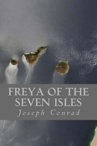 Kniha Freya of the Seven Isles Joseph Conrad