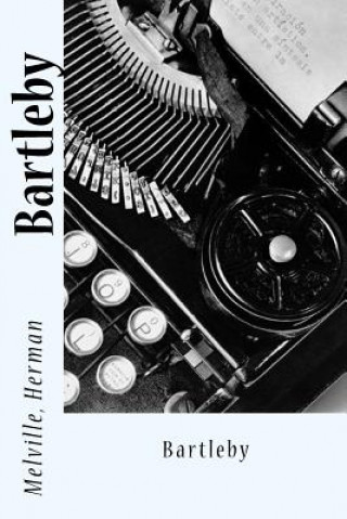 Книга Bartleby Melville Herman