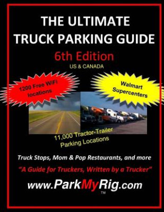 Kniha The Ultimate Truck Parking Guide - 6th Edition Leroy Clemmer