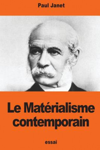 Könyv Le Matérialisme contemporain: Une théorie anglaise sur les causes finales Paul Janet