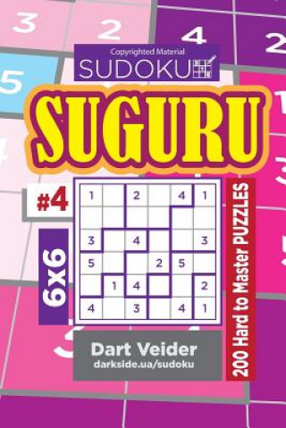 Knjiga Sudoku Suguru - 200 Hard to Master Puzzles 6x6 (Volume 4) Dart Veider