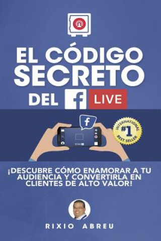 Carte El Código Secreto Del Facebook Live Rixio Abreu
