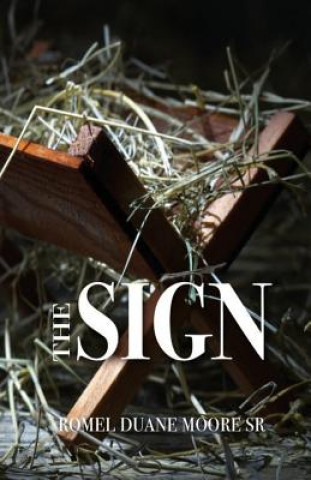 Knjiga The Sign Romel Duane Moore Sr