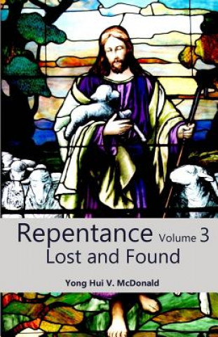 Boek Repentance Volume 3: Lost and Found Yong Hui V McDonald