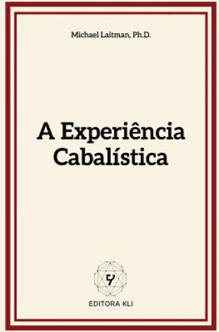 Kniha Experiencia Cabalistica Michael Laitman