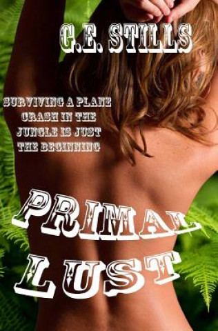 Knjiga Primal Lust G E Stills