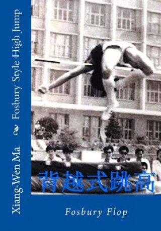 Kniha Fosbury Style High Jump Xiang-Wen Ma