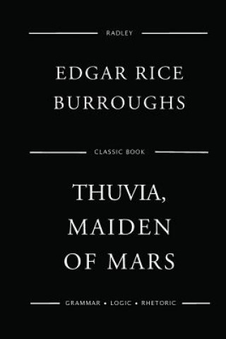 Carte Thuvia, Maiden Of Mars MR Edgar Rice Burroughs