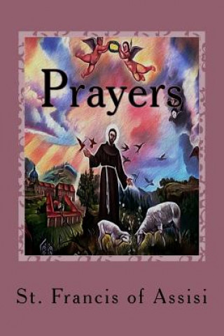 Knjiga Prayers St Francis of Assisi