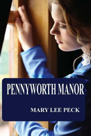 Könyv Pennyworth Manor Dr Mary Lee Peck