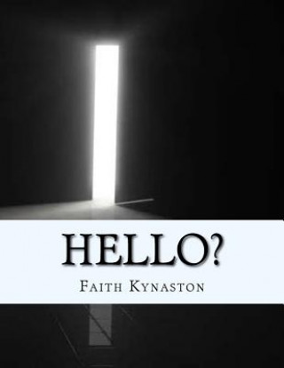 Knjiga Hello? Faith Ozina Kynaston