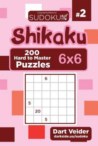 Książka Sudoku Shikaku - 200 Hard to Master Puzzles 6x6 (Volume 2) Dart Veider