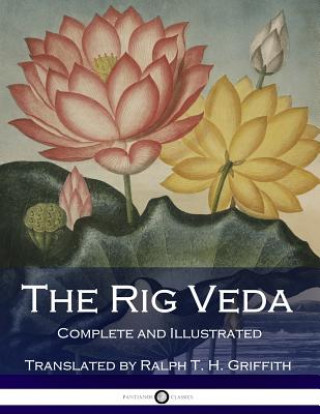 Carte The Rig Veda: Complete (Illustrated) Anonymous