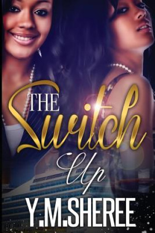 Knjiga The Switch Up Y M Sheree