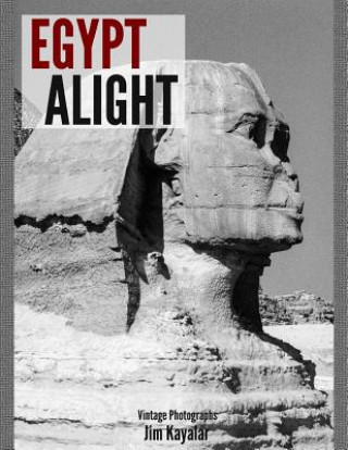 Boek Egypt Alight Jim Kayalar