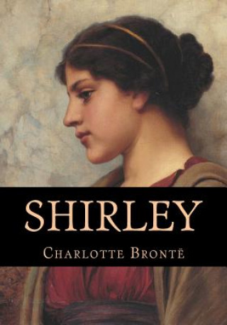 Knjiga Shirley Charlotte Bronte