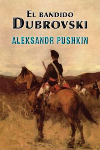 Kniha El bandido Dubrovski Aleksandr Pushkin