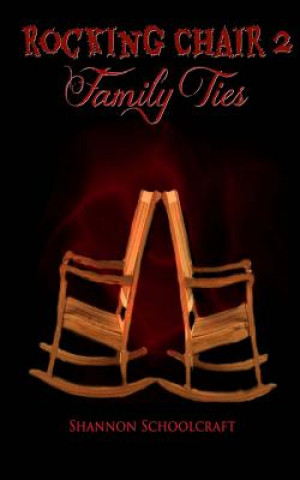 Книга Rocking Chair 2 Family Ties Shannon Schoolcraft