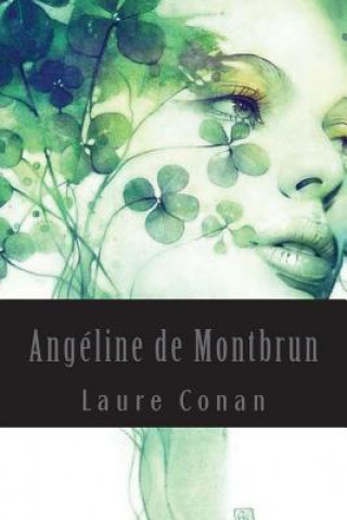 Книга Angéline de Montbrun Laure Conan