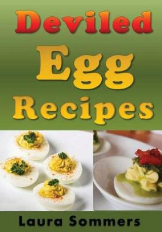 Kniha Deviled Egg Recipes Laura Sommers