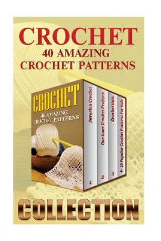 Libro Crochet: 40 Amazing Crochet Patterns Avery Adkins